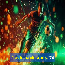 flash back anos 70 80 90 download gratis